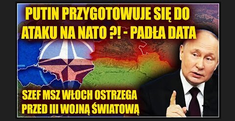 Putin szykuje się do wojny z NATO? Padła data. SZEF MSZ Włoch ostrzega przed III w