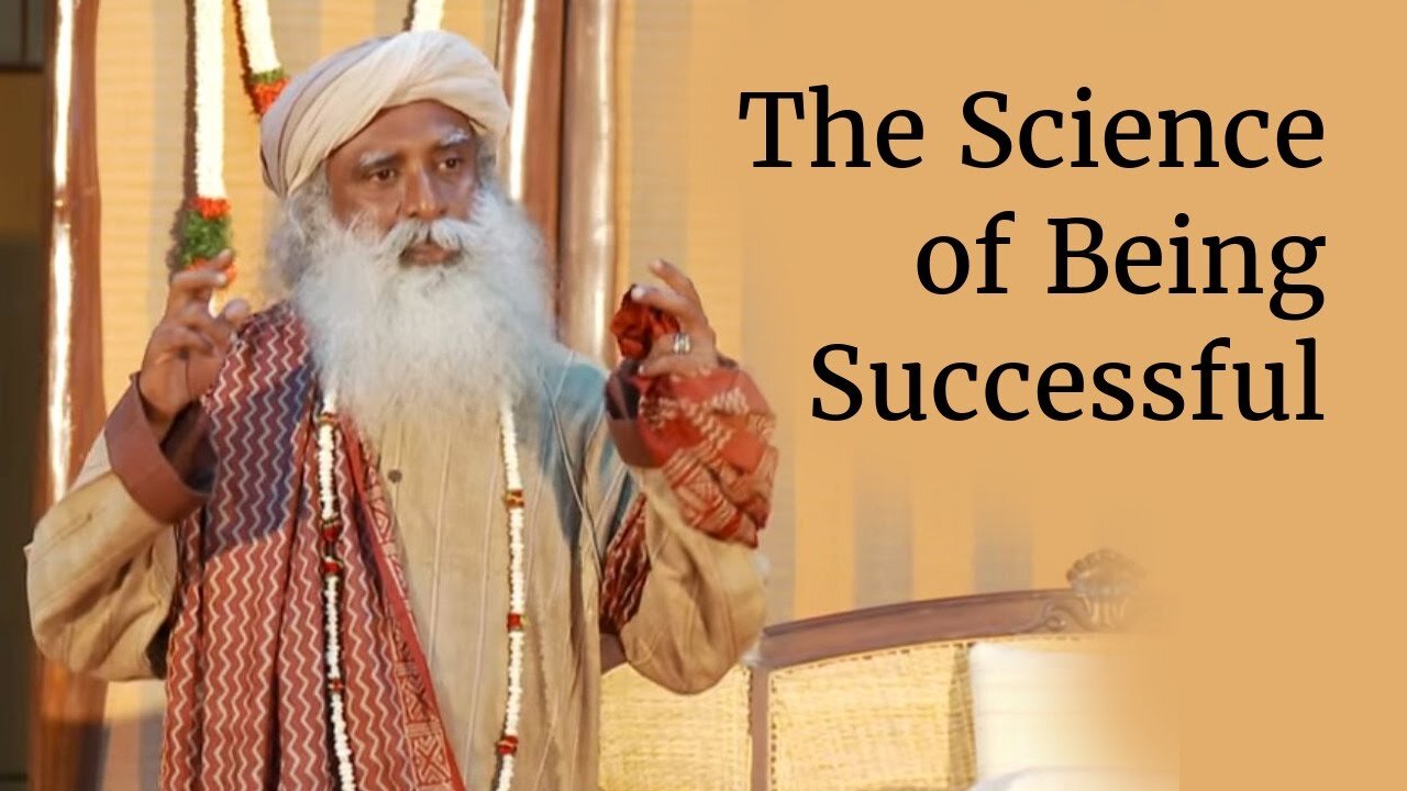 The science of being successful | sadhguru | must watch