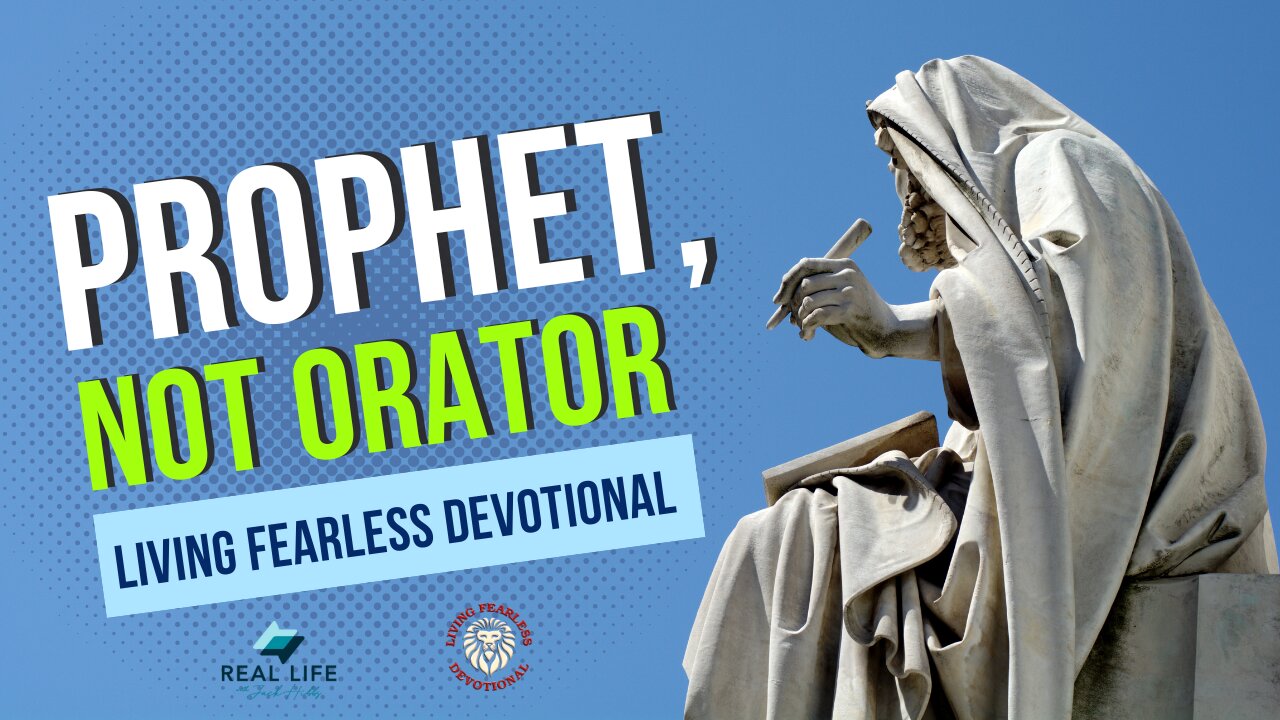 Prophet, Not Orator