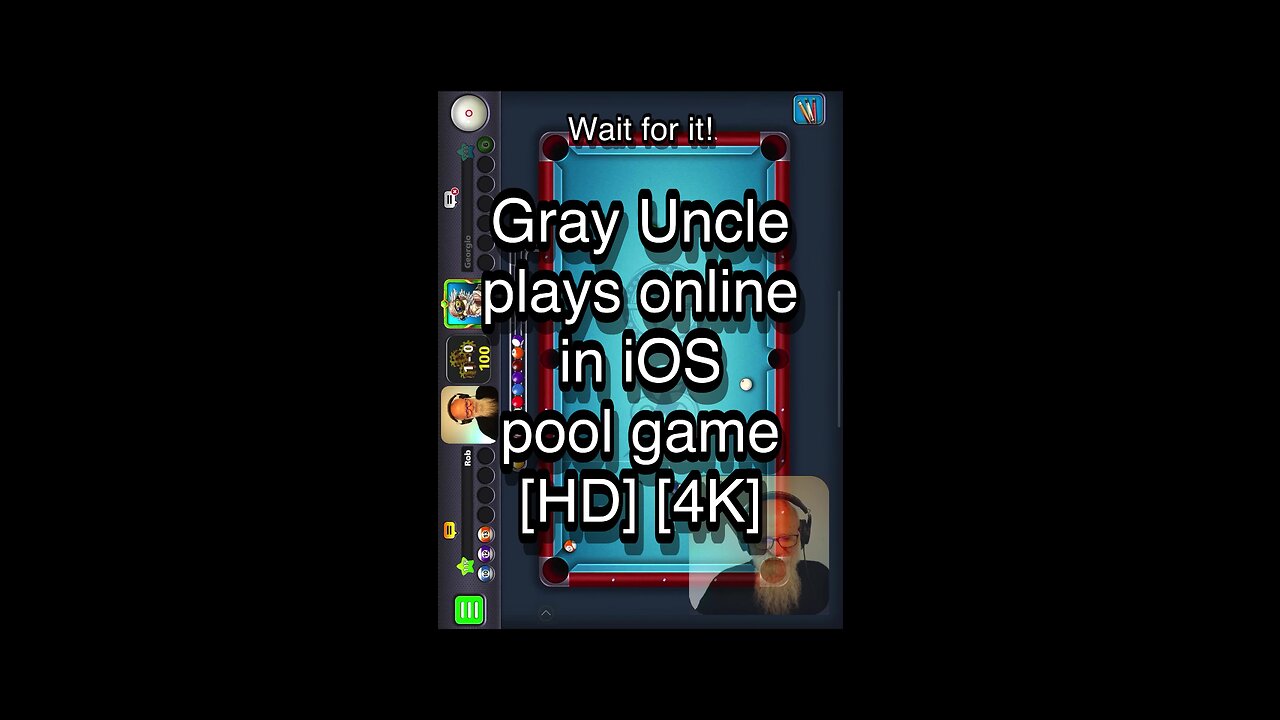 Gray Uncle plays online in iOS pool game [HD] [4K] 🎱🎱🎱 8 Ball Pool 🎱🎱🎱