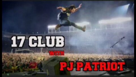 17 Club with PJPATRIOT