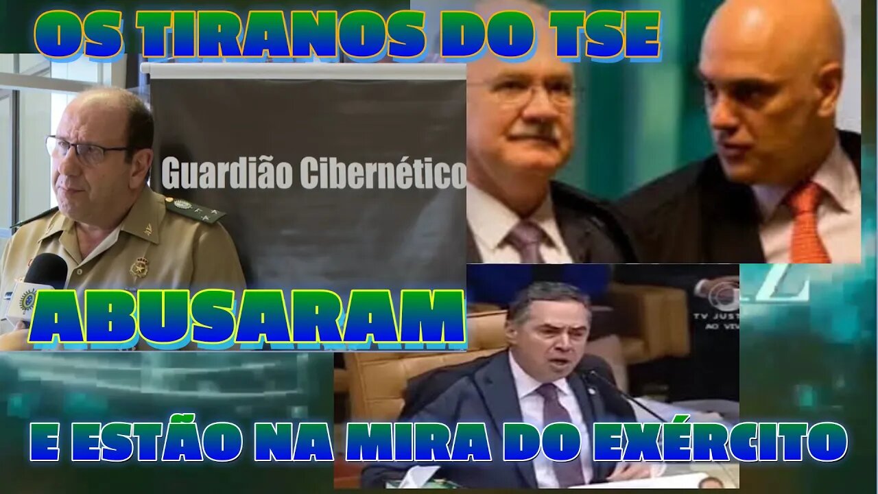 VAI DÁ RUIM! EXÉRCITO NÃO ENGOLIU OS TIRANOS DO TSE QUE AGORA ESTÃO NA MIRA DO BATALHÃO CIBERNÉTICO.