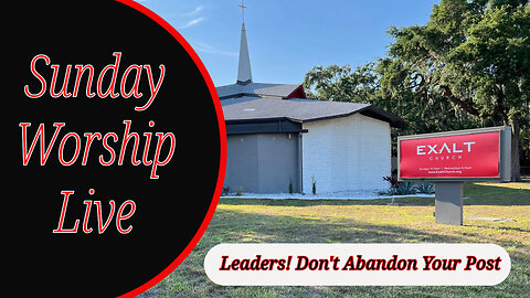 Leaders! Don't Abandon Your Post - Pastor Sean Hutson | Sunday Service