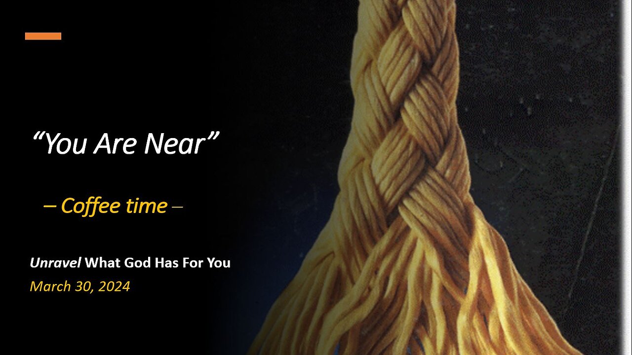 You Are Near (Mar 30, 2024)
