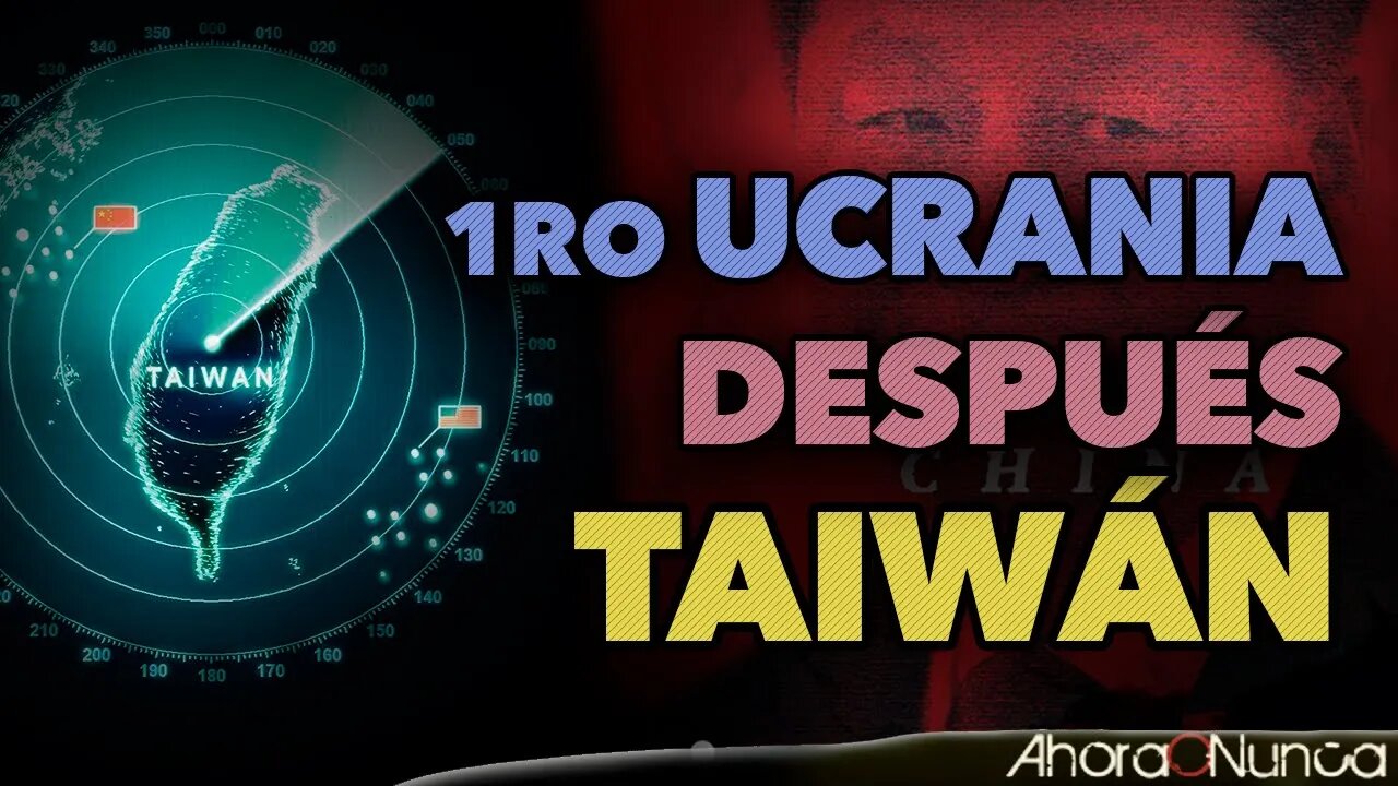 PRIMERO UCRANIA DESPUÉS TAIWÁN | ¿HASTA DÓNDE LLEGARÁ PUTIN?