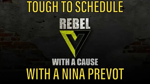 Tough to Schedule w/ Nina Prevot