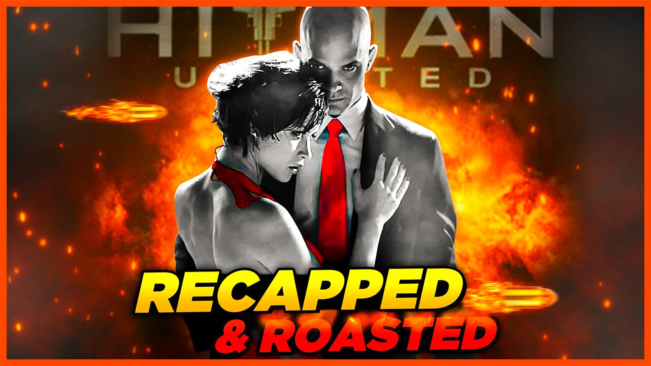 Hitman (2007) | RECAPPED & ROASTED | SARCASTIC PLOT RECAPS