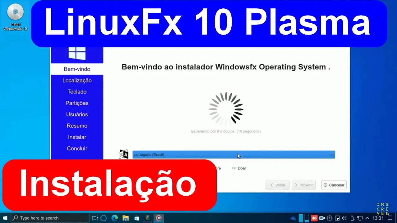 Instalação do LinuxFX 10 Plasma. Linux com cara do Windows 10