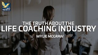 The Truth About The Coaching Industry