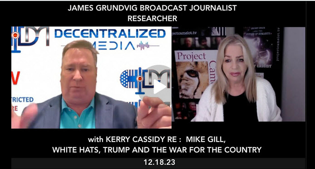 KERRY CASSIDY -ARE THE WHITE HATS AND TRUMP IN CONTROL? MIKE GILL AND THE TRUTH