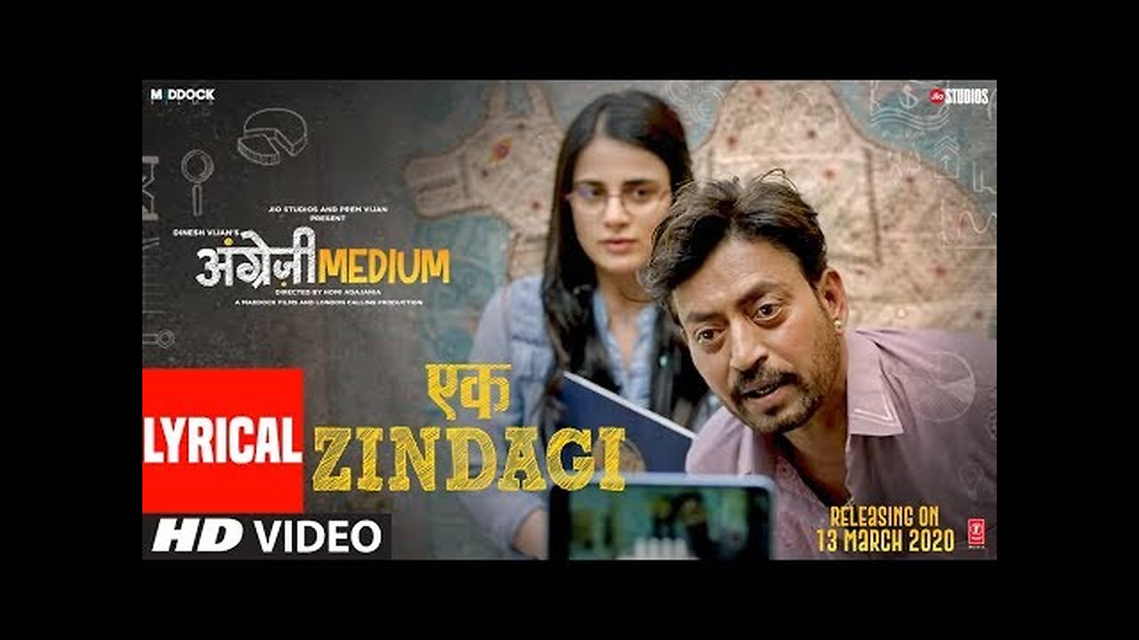 Lyrical- Ek Zindagi - Angrezi Medium - Irrfan, Radhika M, Kareena K,Deepak D -Tanishkaa,Sachin-Jigar