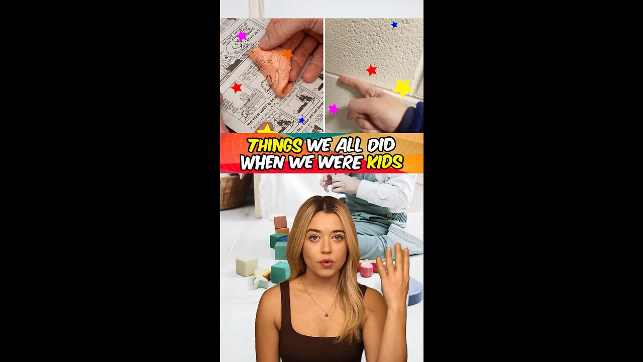 Things We ALL Did as Kids!