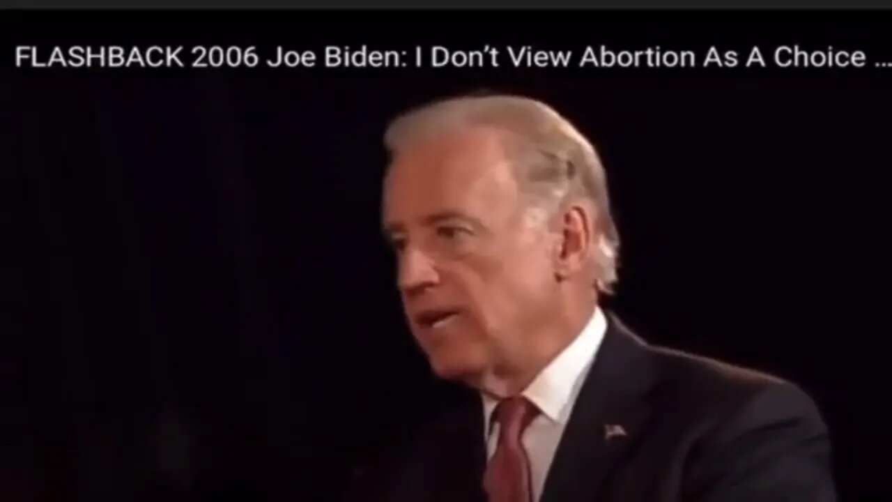 Biden Wasn't Always For Roe v Wade