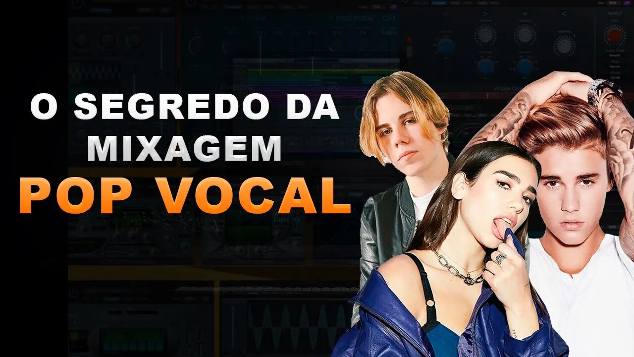 POP VOCAL - O MAIOR SEGREDO DA MIXAGEM