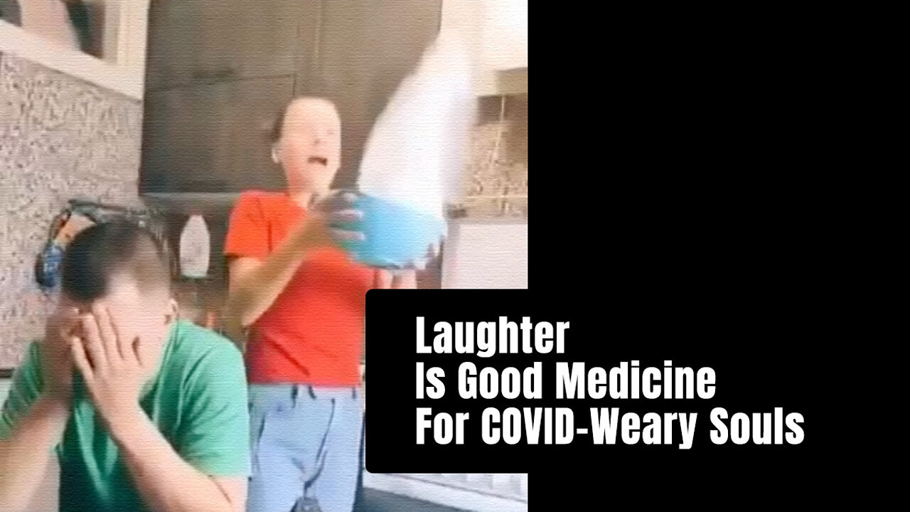 Laughter Is Good Medicine For COVID-Weary Souls