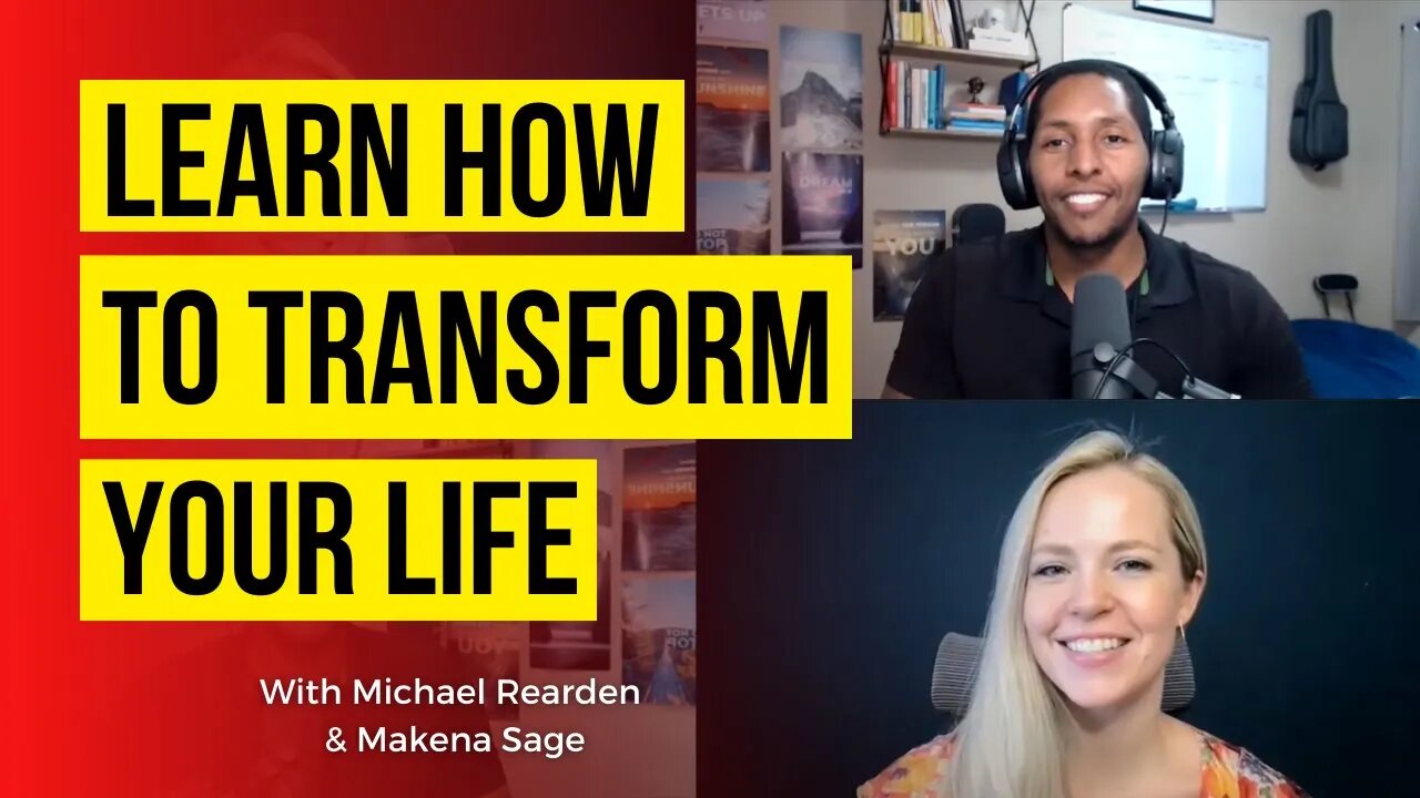 Learn How To Transform Your Life with Makena Sage | Coaching In Session