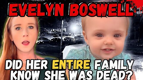 Her Mother’s The Next Casey Anthony- The Story of Evelyn Boswell