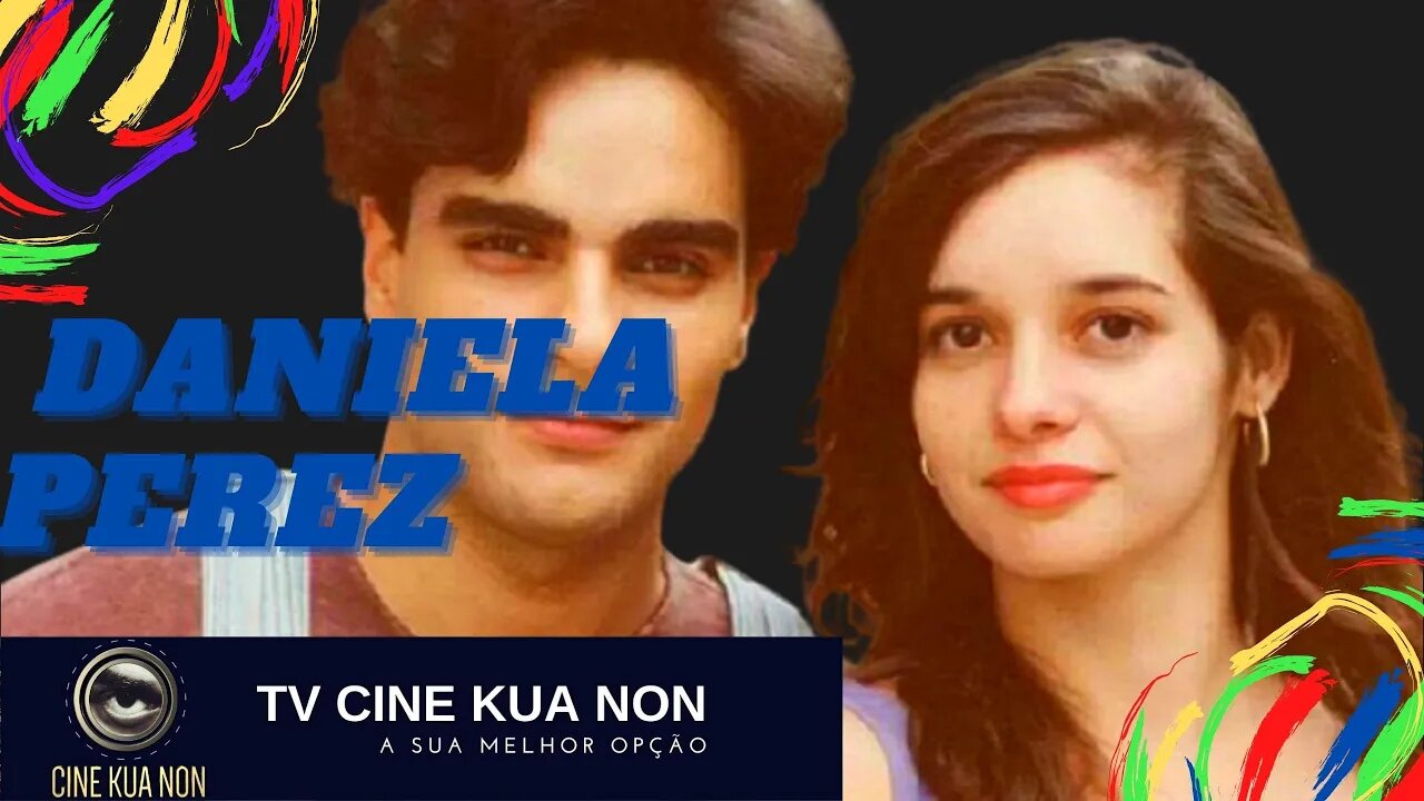 CASOS POLICIAIS - DANIELA PEREZ - TV CINE KUA NON