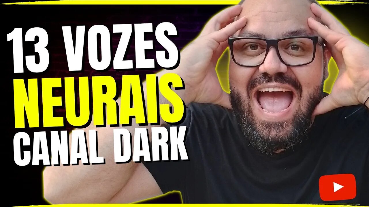 [PRATICAMENTE HUMANAS] 13 NOVAS VOZES NEURAIS PARA SEU CANAL DARK