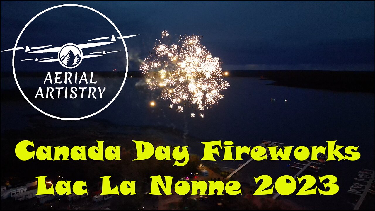 Aerial Artistry - Canada Day Fireworks - Lac La Nonne 2023