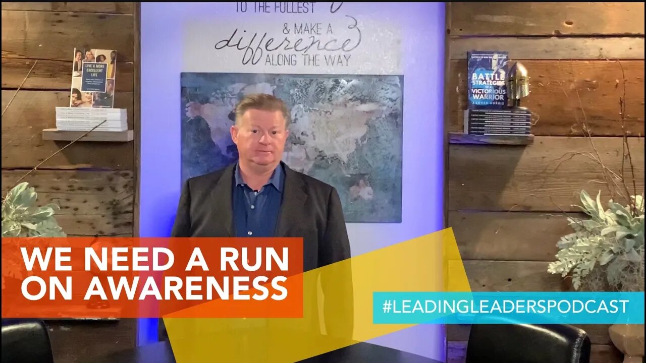 WE NEED A FERVENT RUN ON AWARENESS by J Loren Norris