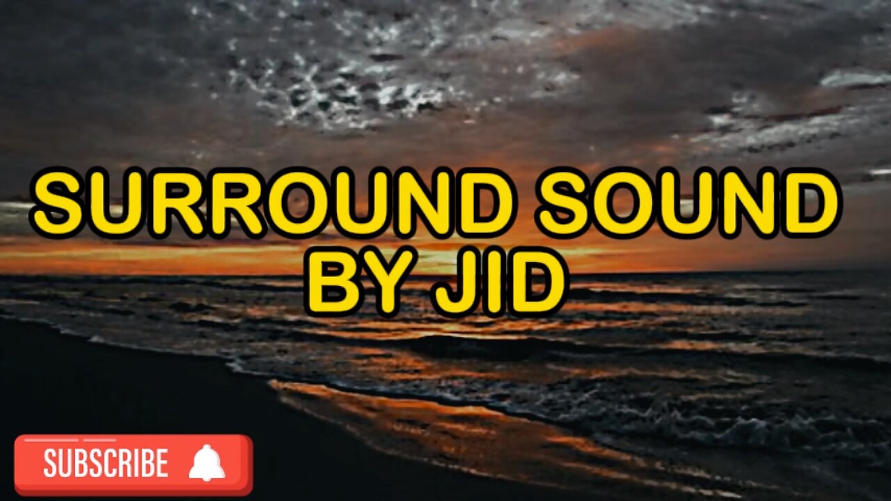 JID - Surround Sound (feat. 21 Savage & Baby Tate)(lyrics)