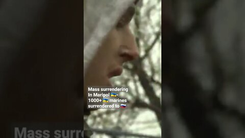 Mass surrenderingIn Maripol 🇺🇦- 1000+ 🇺🇦 marines surrendered to 🇷🇺