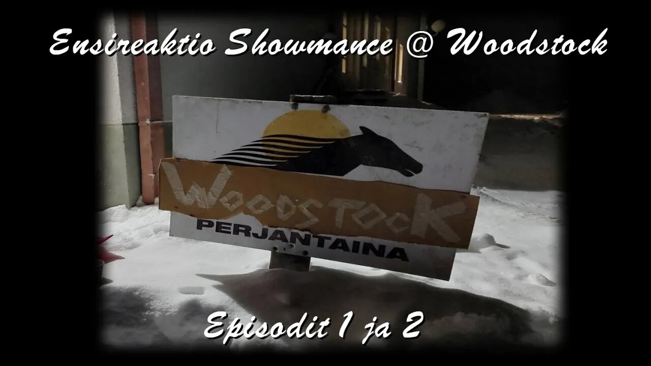 Ensireaktio Showmance @ Woodstock episodeihin 1 ja 2