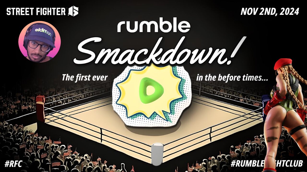 🥊#RumbleFightClub // Rumble Smackdown I Street Fighter 6 TOURNAMENT