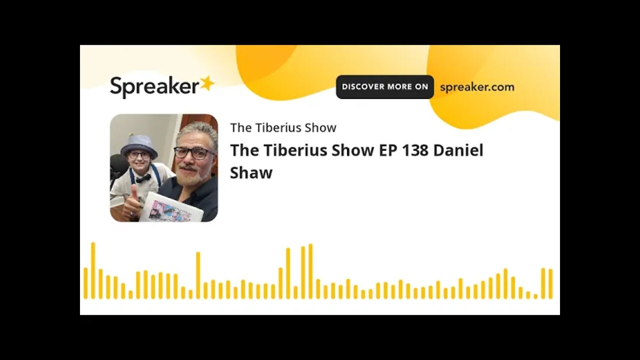 The Tiberius Show EP 138 Daniel Shaw