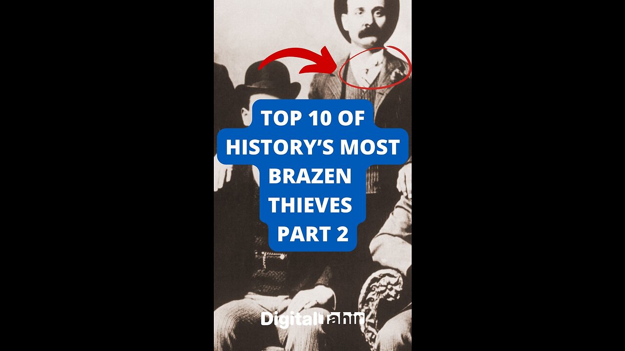 Top 10 of History’s Most Brazen Thieves Part 2