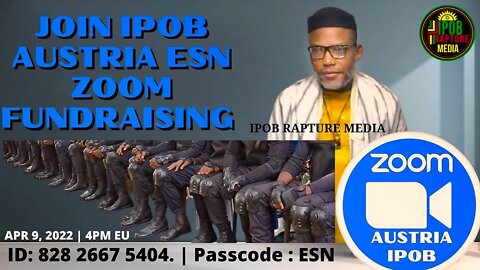 Join Ipob Austria ESN Fundraising Via Zoom | Apr 9, 2022