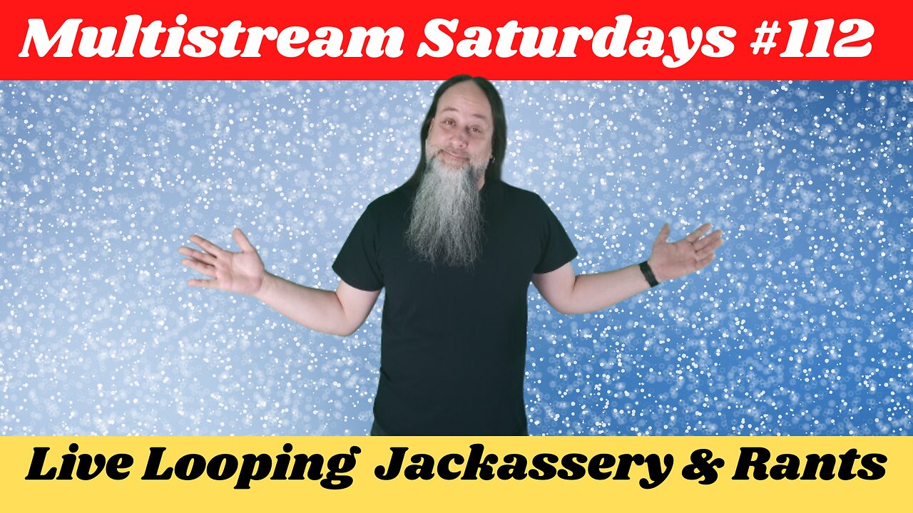 G.K. Mack Live Looping Jackassery & Rants MultiStream Saturdays #112 #Livelooping #Jackassery