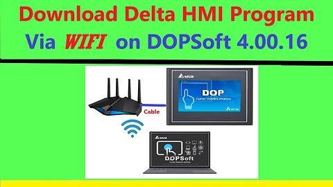 0147 - Download program to delta hmi via wifi on dopsoft 4.00.16