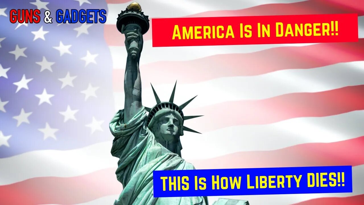 America Is In Danger! THIS Is How Liberty DIES!