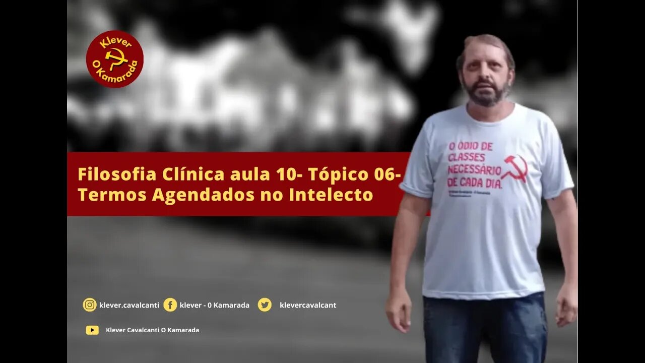 Filosofia Clínica aula 10- Tópico 06- Termos Agendados no Intelecto