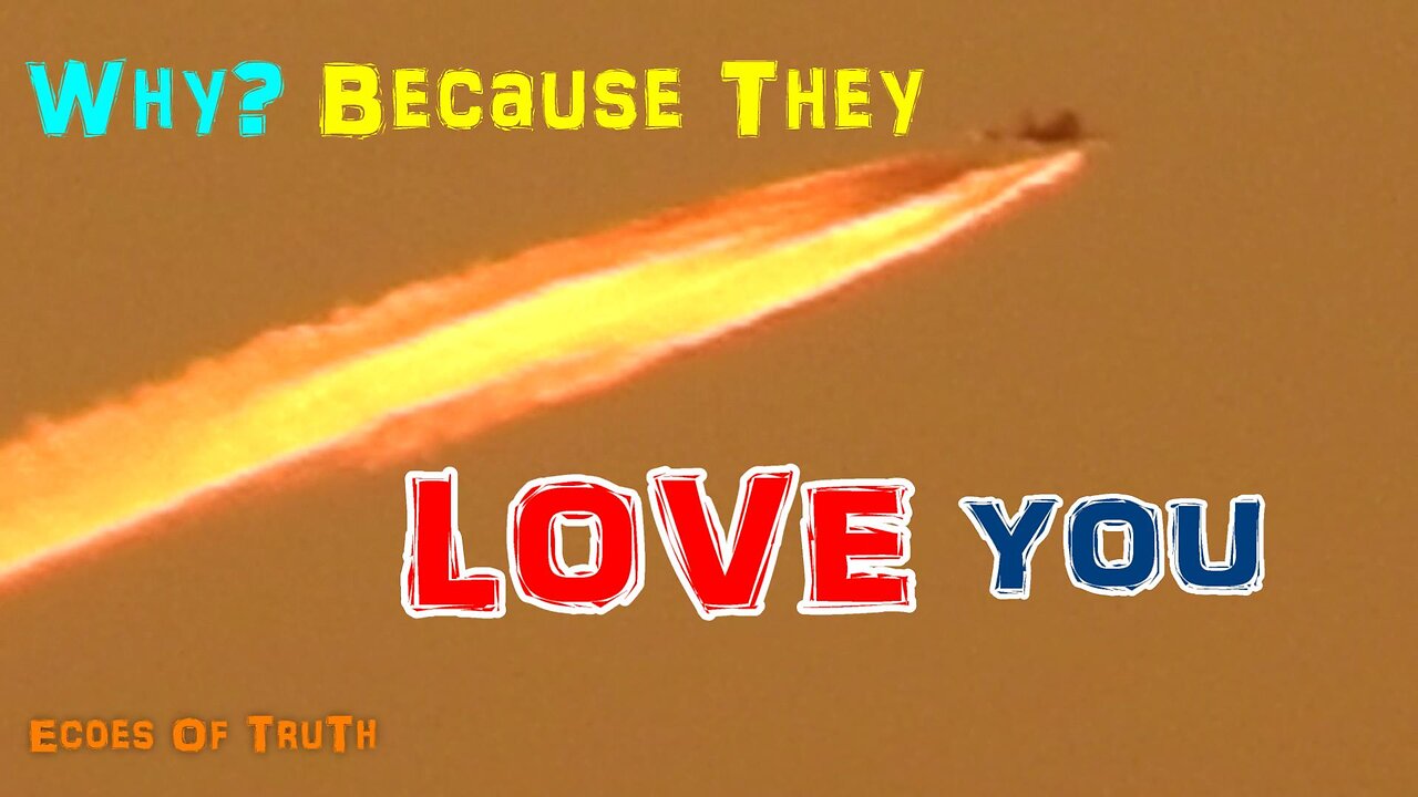 CHEMtrails CONtrails GEOengineering - Feelin' The Love!