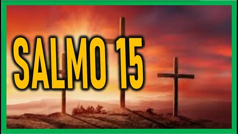 SALMO 15