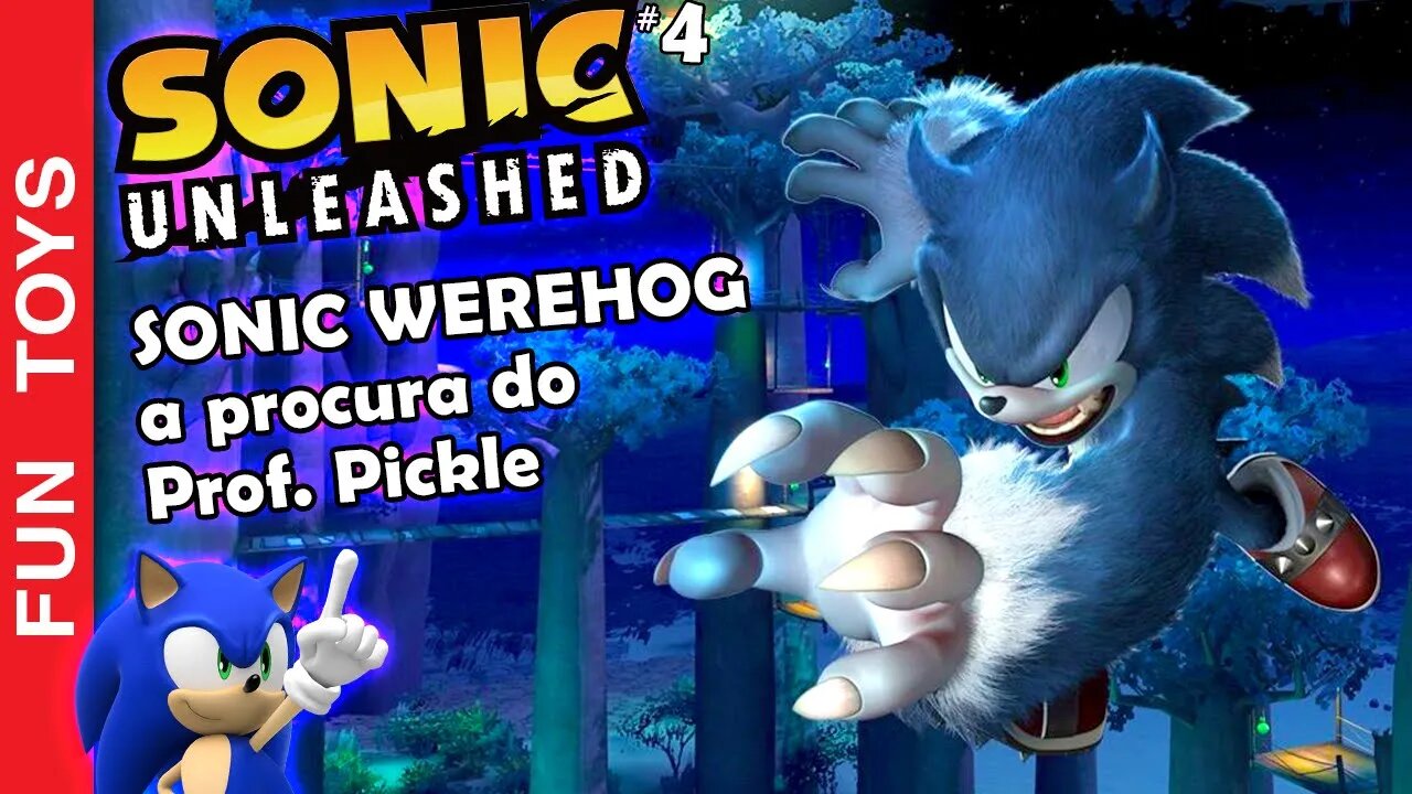 SONIC UNLEASHED #4 🔵 Continuamos em Mazuri como WEREHOG a procura do Professor Pickle 🌜🐺🔵