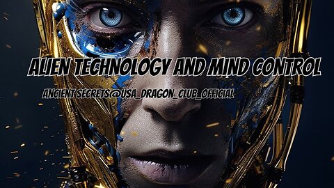 Mind Control and Alien Technology