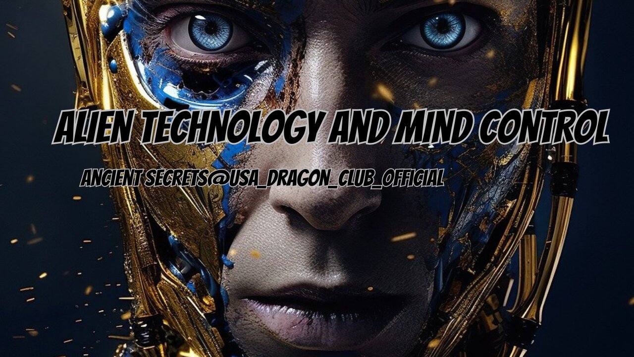 Mind Control and Alien Technology