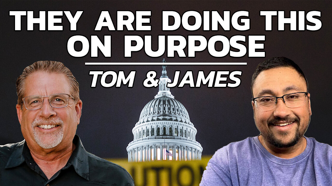 They Are Doing This On Purpose | Tom and James Prophecy Podcast
