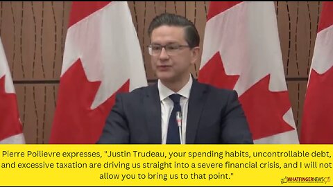 Pierre Poilievre expresses, Justin Trudeau, your spending habits, uncontrollable debt