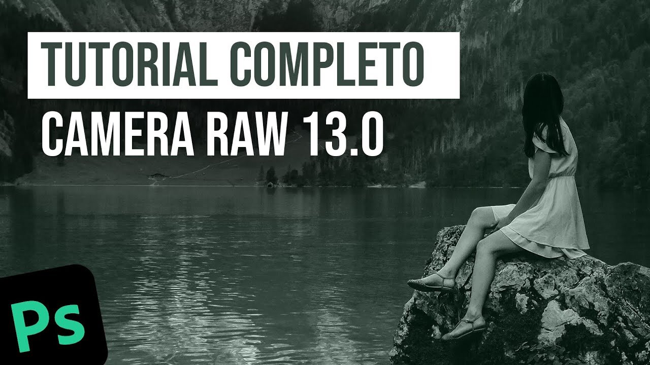 Tutorial completo - CAMERA RAW 13.0 - Conheça a ferramenta!