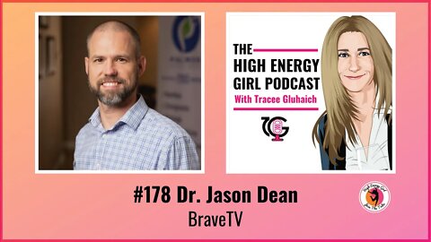 #178 Dr. Jason Dean - BraveTV