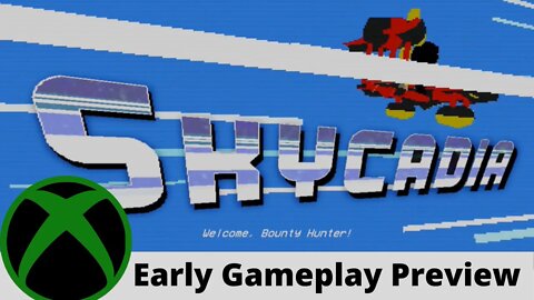 Skycadia Early Gameplay Preview on Xbox