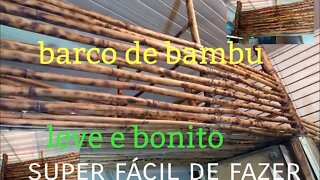 como montar um barco de bambu @bambu total