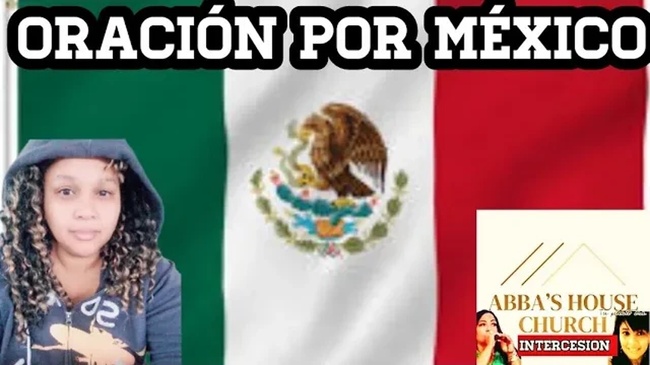 Oración a Favor de México 🇩🇴🇲🇽