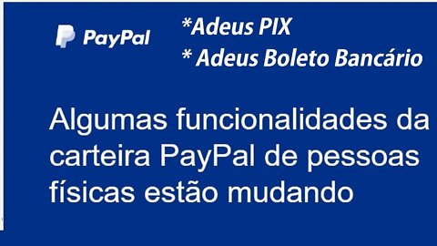 As mudanças que vão matar o Paypal Br de vez