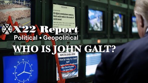 X22 [DS] MS13 Shutdown, Crimes Against Children Exposed, EU Signals Comms Blackout THX John Galt